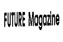 FUTURE MAGAZINE