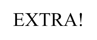 EXTRA!