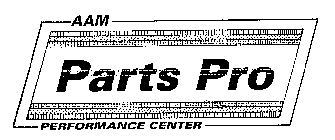 AAM PARTS PRO PERFORMANCE CENTER