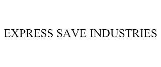 EXPRESS SAVE INDUSTRIES