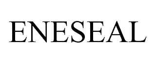 ENESEAL