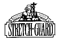 STRETCH+GUARD QUALITY YOU CAN TRUST