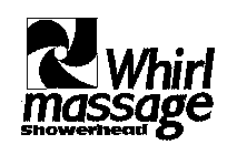 WHIRL MASSAGE SHOWERHEAD