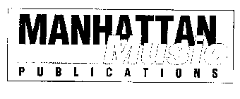 MANHATTAN MUSIC PUBLICATIONS