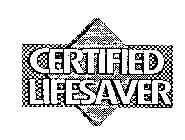 CERTIFIED LIFESAVER