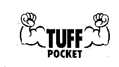 TUFF POCKET