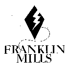 FRANKLIN MILLS