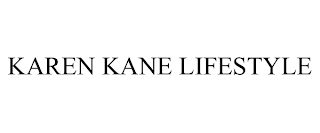 KAREN KANE LIFESTYLE