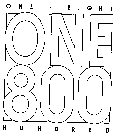 ONE - EIGHT HUNDRED ONE 800
