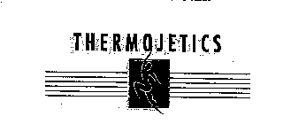 THERMOJETICS