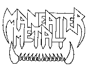 MANEATER METAL