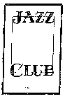 JAZZ CLUB