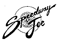 SPEEDWAY JOE