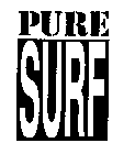 PURE SURF