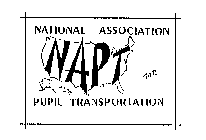 NATIONAL ASSOCIATION FOR PUPIL TRANSPORTATION NAPT