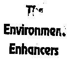 THE ENVIRONMENT ENHANCERS