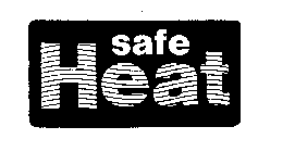 SAFE HEAT