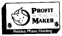 PROFIT MAKER $ $