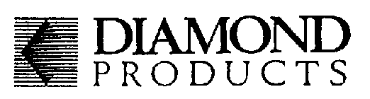 DIAMOND PRODUCTS