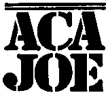 ACA JOE