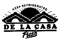 DE LA CASA FRESH