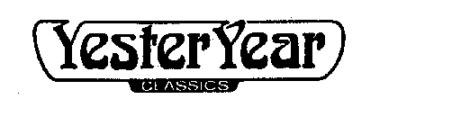 YESTER YEAR CLASSICS