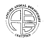 ABS CERTIFIED APPLIED ANIMAL BEHAVIORIST