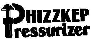 PHIZZKEP PRESSURIZER