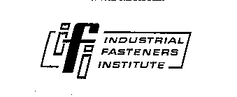 IFI INDUSTRIAL FASTENERS INSTITUTE