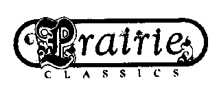 PRAIRIE CLASSICS