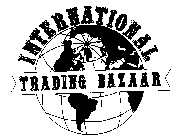 INTERNATIONAL TRADING BAZAAR