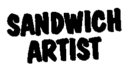 SANDWICH ARTIST