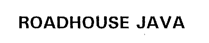 ROADHOUSE JAVA