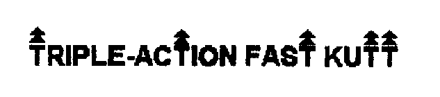 TRIPLE-ACTION FAST KUTT