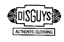 DISGUYS AUTHENTIC CLOTHING