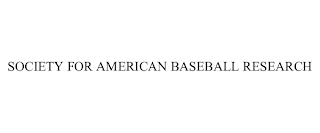 SOCIETY FOR AMERICAN BASEBALL RESEARCH