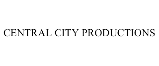 CENTRAL CITY PRODUCTIONS