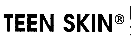 TEEN SKIN