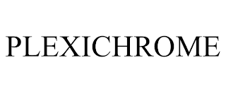 PLEXICHROME