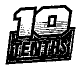 10 TENTHS