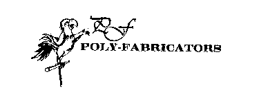 POLY-FABRICATORS PF