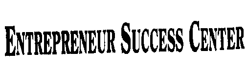 ENTREPRENEUR SUCCESS CENTER