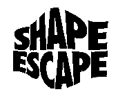 SHAPE ESCAPE