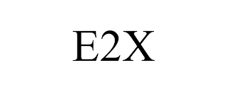 E2X