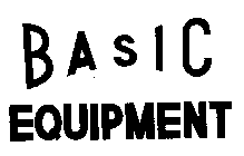 BASIC EQUIPMENT