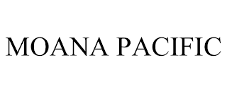 MOANA PACIFIC