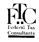 FTC FEDERAL TAX CONSULTANTS