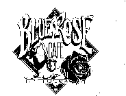 BLUE ROSE CAFE TULSA