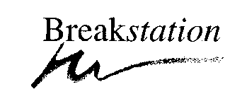 BREAKSTATION