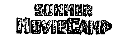 SUMMER MOVIE CAMP